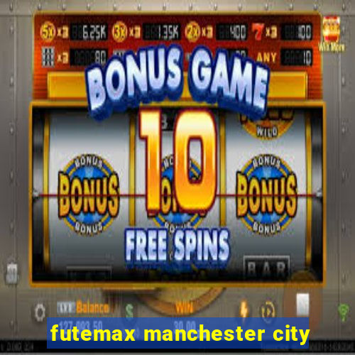 futemax manchester city